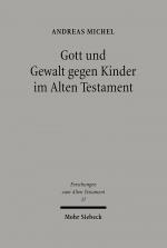 Cover-Bild Gott und Gewalt gegen Kinder im Alten Testament
