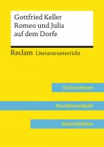 Cover-Bild Gottfried Keller: Romeo und Julia auf dem Dorfe (Lehrerband) | Mit Downloadpaket (Unterrichtsmaterialien)