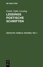 Cover-Bild Gotth. Ephr. Lessing: Lessings Poetische Schriften / Gedichte. Fabeln. Dramen