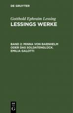 Cover-Bild Gotthold Ephraim Lessing: Lessings Werke / Minna von Barnhelm oder das Soldatenglück. Emilia Galotti