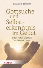 Cover-Bild Gottsuche und Selbsterkenntnis im Gebet