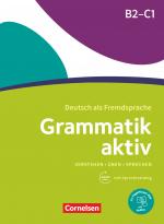 Cover-Bild Grammatik aktiv - Deutsch als Fremdsprache - 1. Ausgabe - B2/C1