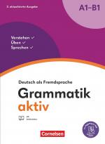 Cover-Bild Grammatik aktiv - Deutsch als Fremdsprache - 2. aktualisierte Ausgabe - A1-B1