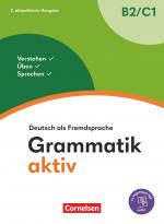 Cover-Bild Grammatik aktiv - Deutsch als Fremdsprache - 2. aktualisierte Ausgabe - B2/C1