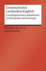 Cover-Bild Grammatisches Lernlexikon Englisch. Grundlagenwissen alphabetisch mit Beispielen und Kurztests. B1–B2 (GER)