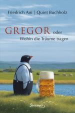 Cover-Bild Gregor oder wohin die Träume tragen