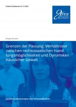 Cover-Bild Grenzen der Passung: Verhältnisse zwischen rechtsstaatlichen Handlungsmöglichkeiten und Dynamiken Häuslicher Gewalt