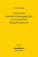 Cover-Bild Grenzen des Bundesverfassungsgerichts im europäischen Integrationsprozess