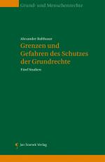 Cover-Bild Grenzen und Gefahren des Schutzes der Grundrechte