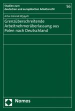 Cover-Bild Grenzüberschreitende Arbeitnehmerüberlassung aus Polen nach Deutschland