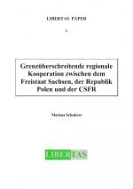 Cover-Bild Grenzüberschreitende regionale Kooperation zwischen dem Freistaat Sachsen, der Republik Polen und der CSFR