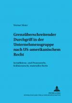 Cover-Bild Grenzüberschreitender Durchgriff in der Unternehmensgruppe nach US-amerikanischem Recht