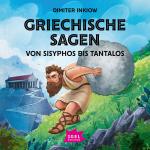 Cover-Bild Griechische Sagen. Von Sisyphos bis Tantalos