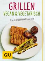 Cover-Bild Grillen vegan und vegetarisch