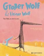 Cover-Bild Großer Wolf & kleiner Wolf - Vom Glück, zu zweit zu sein