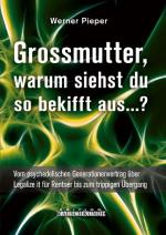 Cover-Bild Grossmutter, warum siehst du so bekifft aus...?