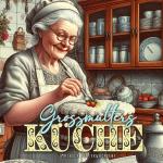 Cover-Bild Grossmutters Küche Malbuch für Erwachsene
