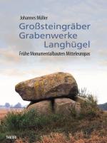 Cover-Bild Großsteingräber, Grabenwerke, Langhügel
