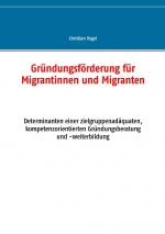 Cover-Bild Gründungsförderung für Migrantinnen und Migranten