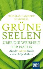 Cover-Bild Grüne Seelen. Über die Weisheit der Natur