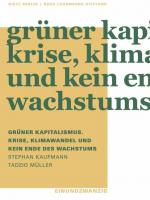 Cover-Bild Grüner Kapitalismus. Krise, Klimawandel und kein Ende des Wachstums