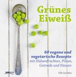 Cover-Bild Grünes Eiweiß