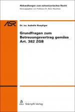 Cover-Bild Grundfragen zum Betreuungsvertrag gemäss Art. 382 ZGB
