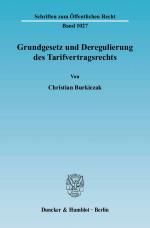 Cover-Bild Grundgesetz und Deregulierung des Tarifvertragsrechts.