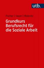 Cover-Bild Grundkurs Berufsrecht für die Soziale Arbeit