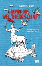 Cover-Bild Grundkurs Weltherrschaft