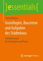 Cover-Bild Grundlagen, Bausteine und Aufgaben des Städtebaus