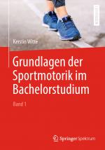 Cover-Bild Grundlagen der Sportmotorik im Bachelorstudium (Band 1)