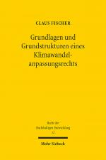 Cover-Bild Grundlagen und Grundstrukturen eines Klimawandelanpassungsrechts