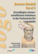 Cover-Bild Grundlagen wissenschaftlichen Arbeitens in der Fachschule für Logopädie