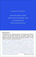 Cover-Bild Grundlinien einer Erkenntnistheorie der Goetheschen Weltanschauung mit besonderer Rücksicht auf Schiller
