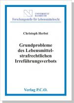 Cover-Bild Grundprobleme des lebensmittelstrafrechtlichen Irreführungsverbots - § 17 Abs. 1 Nr. 5 LMBG