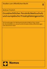 Cover-Bild Grundrechtlicher Persönlichkeitsschutz und europäische Privatsphärengarantie
