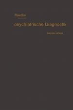 Cover-Bild Grundriss der psychiatrischen Diagnostik nebst einem Anhang enthaltend die für den Psychiater wichtigsten Gesetzesbestimmungen und eine Uebersicht der gebräuchlichsten Schlafmittel