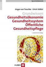 Cover-Bild Grundwissen Gesundheitsökonomie, Gesundheitssystem, Öffentliche Gesundheitspflege