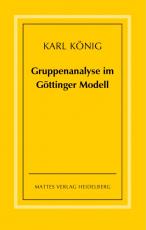 Cover-Bild Gruppenanalyse im Göttinger Modell - theoretische Grundlagen und praktische Hinweise