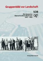 Cover-Bild Gruppenbild vor Landschaft. SOB - Sezession Oberschwaben Bodensee 1947-1997 / Gruppenbild vor Landschaft. SOB - Sezession Oberschwaben Bodensee 1947-1997