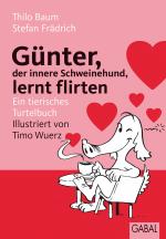 Cover-Bild Günter, der innere Schweinehund, lernt flirten
