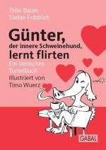Cover-Bild Günter, der innere Schweinehund, lernt flirten