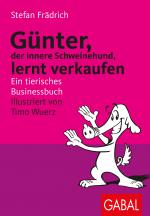 Cover-Bild Günter, der innere Schweinehund, lernt verkaufen