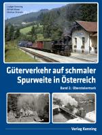 Cover-Bild Güterverkehr auf schmaler Spurweite in Österreich