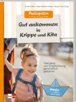 Cover-Bild Gut ankommen in Krippe und Kita