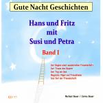 Cover-Bild Gute-Nacht-Geschichten: Hans und Fritz mit Susi und Petra – Band I