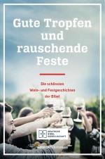 Cover-Bild Gute Tropfen und rauschende Feste