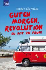 Cover-Bild Guten Morgen, Revolution - du bist zu früh!