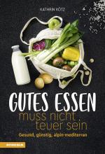 Cover-Bild Gutes Essen muss nicht teuer sein